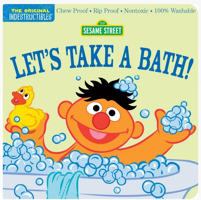 Indestructibles: Sesame Street: Let's Take A Bath!