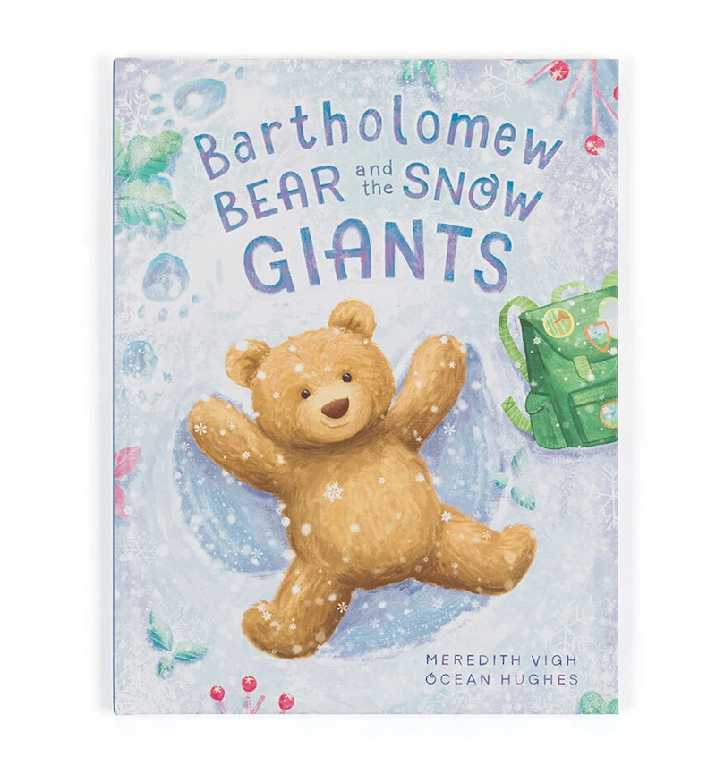 Bartholomew Bear and the Snow Giants Book